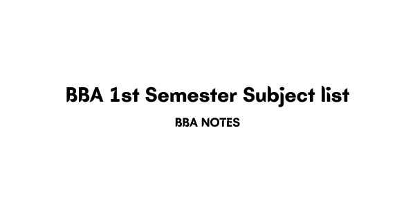 BBA 1st Semester Subject list
